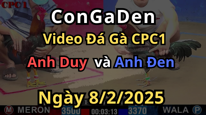 CPC1 8/2/2025 Anh Duy Mở Bát Lụm Nhẹ 100 Quá Đẳng Cấp